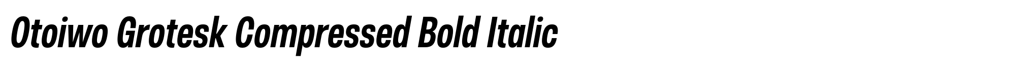 Otoiwo Grotesk Compressed Bold Italic image